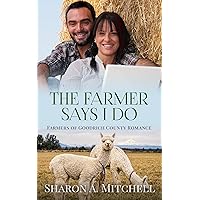 The Farmer Says I Do: Farmers of Goodrich County