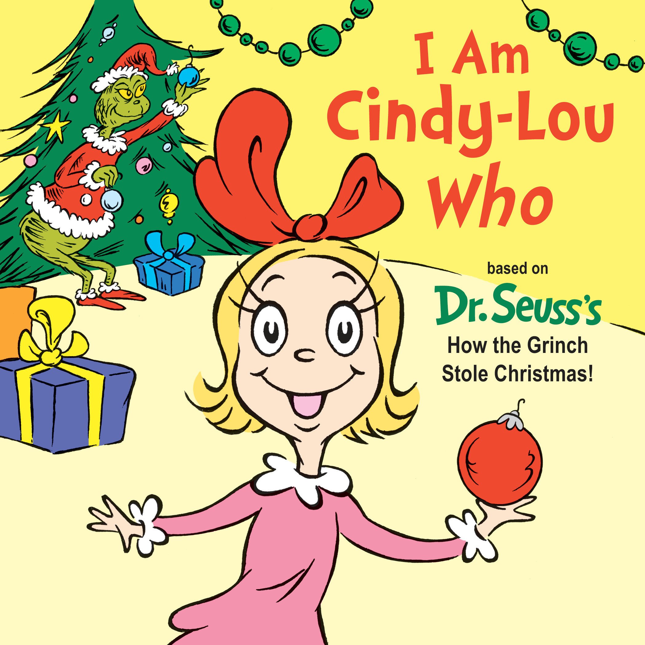 I Am Cindy-Lou Who (Dr. Seuss's I Am Board Books)