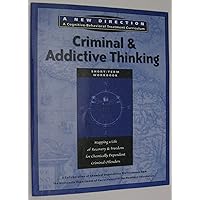 Criminal & Addictive Thinking Criminal & Addictive Thinking Paperback