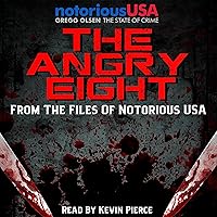 Angry Eight: From the Files of Notorious USA Angry Eight: From the Files of Notorious USA Audible Audiobook