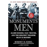 The Monuments Men: Allied Heroes, Nazi Thieves, and the Greatest Treasure Hunt in History The Monuments Men: Allied Heroes, Nazi Thieves, and the Greatest Treasure Hunt in History Kindle Audible Audiobook Hardcover Paperback Mass Market Paperback MP3 CD
