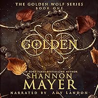 Golden: The Golden Wolf, Book 1 Golden: The Golden Wolf, Book 1 Audible Audiobook Kindle Paperback Hardcover