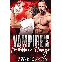 Vampire's Forbidden Omega (Tenebrae Brothers Book 3) Vampire's Forbidden Omega (Tenebrae Brothers Book 3) Kindle