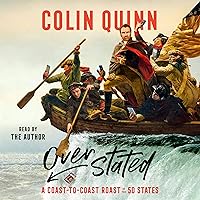 Overstated: A Coast-to-Coast Roast of the 50 States Overstated: A Coast-to-Coast Roast of the 50 States Audible Audiobook Hardcover Kindle Paperback Audio CD