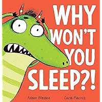 Why Won't You Sleep?! Why Won't You Sleep?! Paperback Kindle Hardcover
