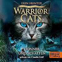 Donner und Schatten: Warrior Cats - Vision von Schatten 2 Donner und Schatten: Warrior Cats - Vision von Schatten 2 Audible Audiobook Hardcover Paperback