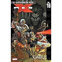Ultimate X-Men Vol. 16: Cable Ultimate X-Men Vol. 16: Cable Kindle Paperback