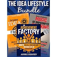 The Idea Lifestyle Bundle: An Effective System to Fulfill Dreams, Create Successful Business Ideas, and Become a World-Class Impromptu Speaker in Record Time