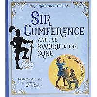 Sir Cumference and the Sword in the Cone Sir Cumference and the Sword in the Cone Paperback Kindle Hardcover