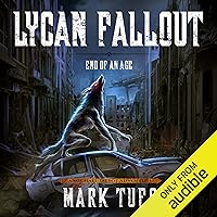 Lycan Fallout 3: End of Age Lycan Fallout 3: End of Age Audible Audiobook Kindle Paperback