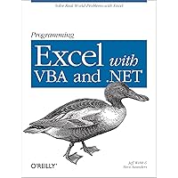 Programming Excel with VBA and .NET: Solve Real-World Problems with Excel Programming Excel with VBA and .NET: Solve Real-World Problems with Excel Paperback Kindle
