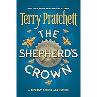 The Shepherd's Crown (Discworld Book 41) The Shepherd's Crown (Discworld Book 41) Kindle Audible Audiobook Paperback Hardcover Mass Market Paperback Audio CD