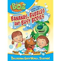 Boz: Bananas, Bubbles and Busy Bodies