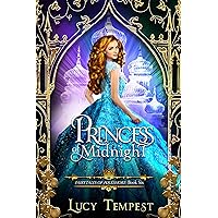 Princess of Midnight: A Retelling of Cinderella (Fairytales of Folkshore Book 6) Princess of Midnight: A Retelling of Cinderella (Fairytales of Folkshore Book 6) Kindle Paperback