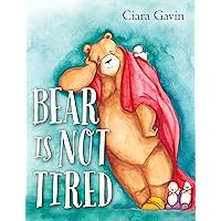 Bear Is Not Tired Bear Is Not Tired Hardcover Kindle Library Binding