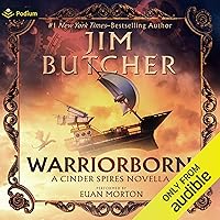 Warriorborn: A Cinder Spires Novella: The Cinder Spires, Book 1.5 Warriorborn: A Cinder Spires Novella: The Cinder Spires, Book 1.5 Audible Audiobook Kindle Paperback
