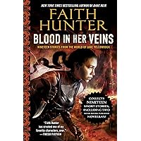 Blood in Her Veins: Nineteen Stories from the World of Jane Yellowrock Blood in Her Veins: Nineteen Stories from the World of Jane Yellowrock Kindle Paperback