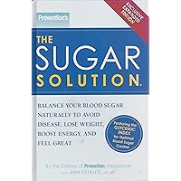Prevention's The Sugar Solution (Exclusive Expanded Edition) Prevention's The Sugar Solution (Exclusive Expanded Edition) Hardcover