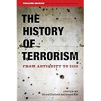 The History of Terrorism: From Antiquity to ISIS The History of Terrorism: From Antiquity to ISIS Kindle Paperback