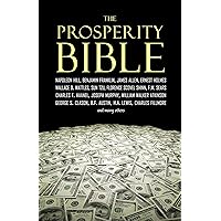 The Prosperity Bible: The Greatest Writings of All Time on the Secrets to Wealth and Prosperity The Prosperity Bible: The Greatest Writings of All Time on the Secrets to Wealth and Prosperity Kindle Paperback Hardcover