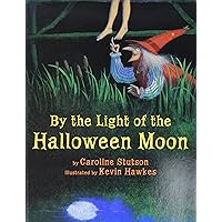 By the Light of the Halloween Moon By the Light of the Halloween Moon Paperback Kindle Audible Audiobook Hardcover