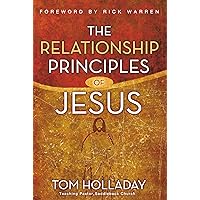 The Relationship Principles of Jesus The Relationship Principles of Jesus Paperback Audible Audiobook Kindle Hardcover