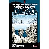The Walking Dead vol. 2 - Il lungo cammino (Italian Edition) The Walking Dead vol. 2 - Il lungo cammino (Italian Edition) Kindle Paperback