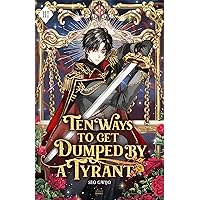 Ten Ways to Get Dumped by a Tyrant: Volume III (Light Novel) Ten Ways to Get Dumped by a Tyrant: Volume III (Light Novel) Kindle Paperback
