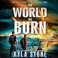 The World We Burn: Lost Light, Book 4 The World We Burn: Lost Light, Book 4 Audible Audiobook Kindle Paperback Hardcover