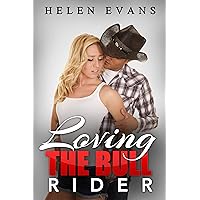 Loving The Bull Rider (A Spicy Cowboy Romance) Loving The Bull Rider (A Spicy Cowboy Romance) Kindle Paperback Mass Market Paperback