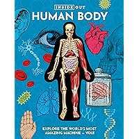 Inside Out Human Body: Explore the World's Most Amazing Machine - You! (Inside Out, Chartwell) Inside Out Human Body: Explore the World's Most Amazing Machine - You! (Inside Out, Chartwell) Hardcover