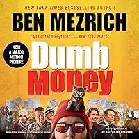Dumb Money: The GameStop Short Squeeze and the Ragtag Group of Amateur Traders That Brought Wall Street to Its Knees Dumb Money: The GameStop Short Squeeze and the Ragtag Group of Amateur Traders That Brought Wall Street to Its Knees Audible Audiobook Hardcover Kindle Paperback Audio CD