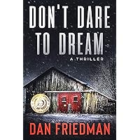 Don't Dare to Dream: A gripping psychological thriller full of twists and turns
