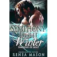 Symphony of Light and Winter: A Paranormal Romance Series Symphony of Light and Winter: A Paranormal Romance Series Kindle Audible Audiobook Paperback