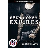 Even Honey Expires (A Sin Pointe Novel Book 6) Even Honey Expires (A Sin Pointe Novel Book 6) Kindle