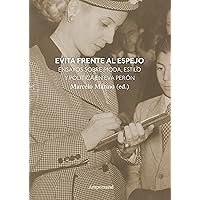 Evita frente al espejo: Ensayos sobre moda, estilo y política (Estudios de Moda nº 7) (Spanish Edition)