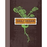 The Daily Vegan: A Guided Journal, adapted from Vegan's Daily Companion by Colleen Patrick-Goudreau The Daily Vegan: A Guided Journal, adapted from Vegan's Daily Companion by Colleen Patrick-Goudreau Diary
