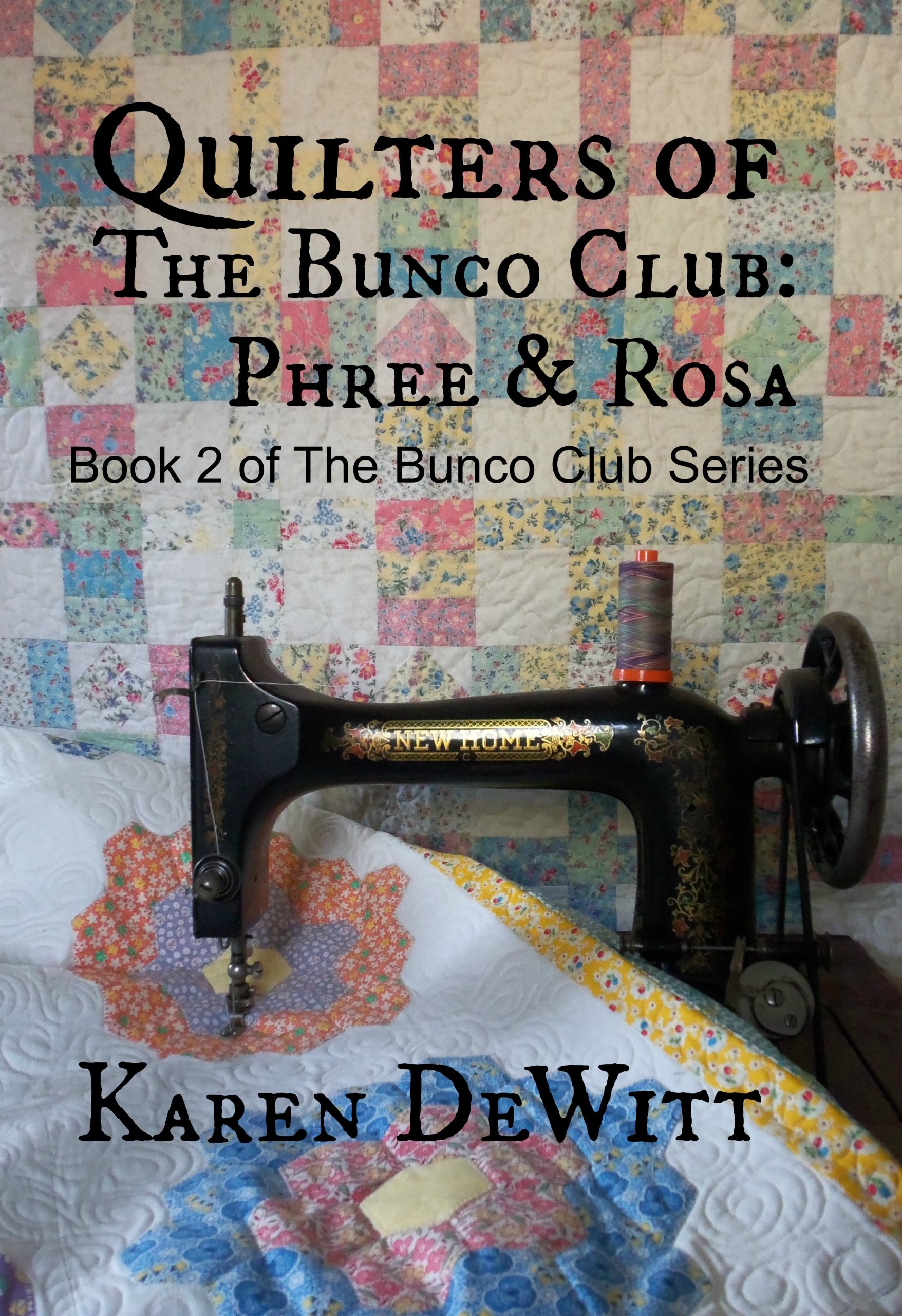 Quilters of The Bunco Club: Phree & Rosa (The Bunco Club Series Book 2)