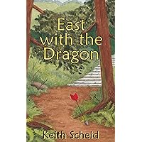 East with the Dragon East with the Dragon Kindle Paperback