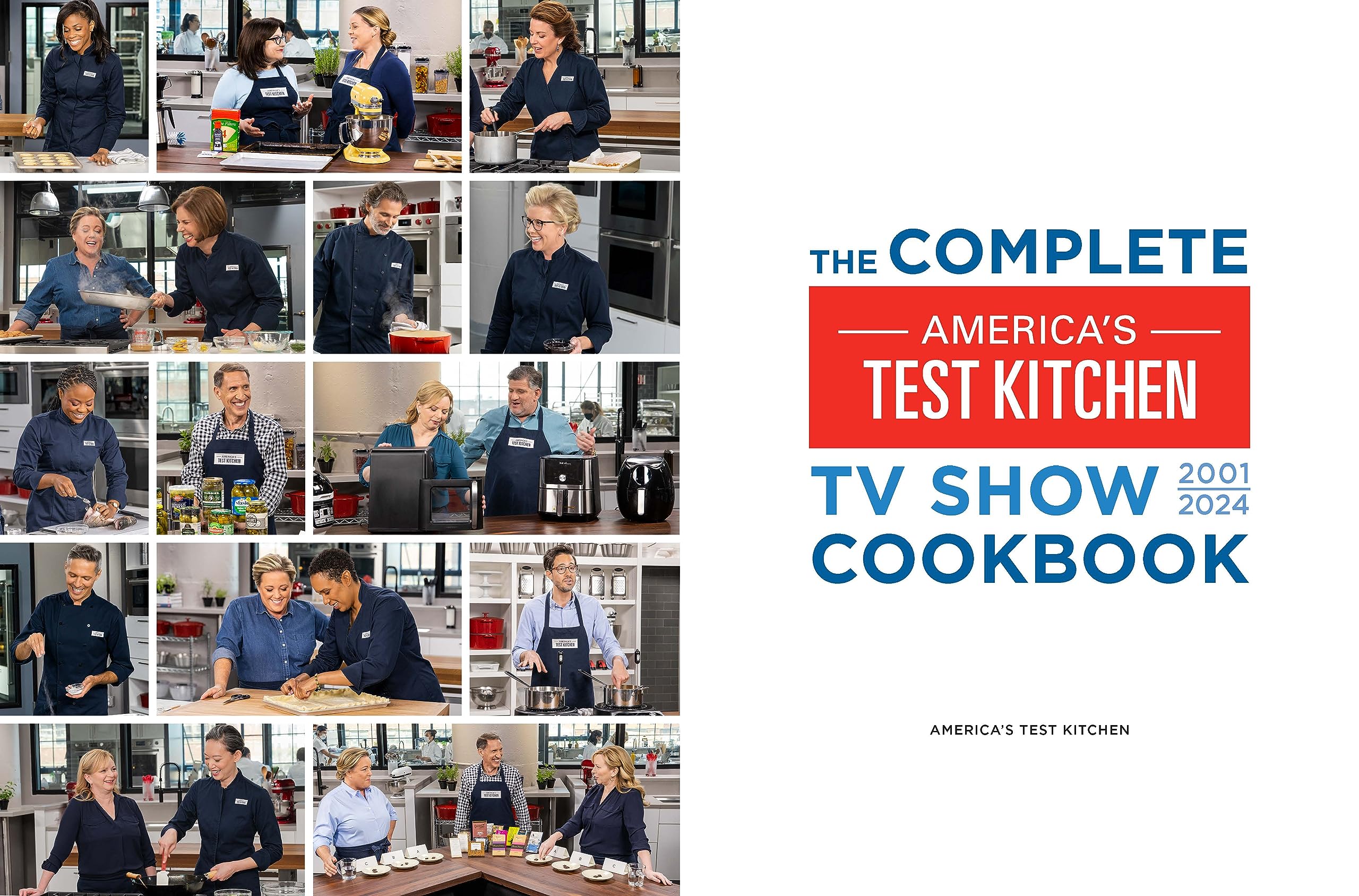 The Complete America’s Test Kitchen TV Show Cookbook 2001–2024: Every Recipe from the Hit TV Show Along with Product Ratings Includes the 2024 Season
