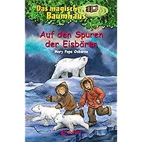 Das magische Baumhaus (Band 12) - Auf den Spuren der Eisbären (German Edition) Das magische Baumhaus (Band 12) - Auf den Spuren der Eisbären (German Edition) Kindle Audible Audiobook Hardcover Audio, Cassette