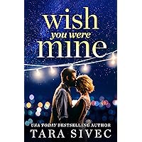 Wish You Were Mine: A heart-wrenching story about first loves and second chances Wish You Were Mine: A heart-wrenching story about first loves and second chances Kindle Audible Audiobook Mass Market Paperback Paperback