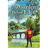 The Garden Before Eden The Garden Before Eden Kindle Audible Audiobook Hardcover Paperback