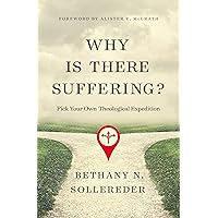 Why Is There Suffering?: Pick Your Own Theological Expedition Why Is There Suffering?: Pick Your Own Theological Expedition Paperback Kindle Audible Audiobook