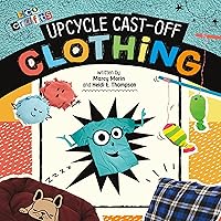 Upcycle Cast-Off Clothing: Eco Crafts Upcycle Cast-Off Clothing: Eco Crafts Kindle Audible Audiobook Hardcover
