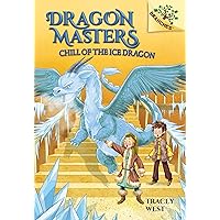Chill of the Ice Dragon: A Branches Book (Dragon Masters #9) (9) Chill of the Ice Dragon: A Branches Book (Dragon Masters #9) (9) Paperback Kindle Audible Audiobook Hardcover