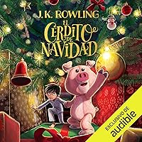 El Cerdito de Navidad [The Christmas Pig] El Cerdito de Navidad [The Christmas Pig] Audible Audiobook Kindle Paperback Hardcover Audio CD