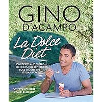 La Dolce Vita Diet (Gino D’Acampo) La Dolce Vita Diet (Gino D’Acampo) Kindle Paperback