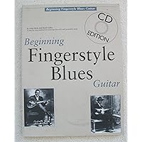Beginning Fingerstyle Blues Guitar (Guitar Books) Beginning Fingerstyle Blues Guitar (Guitar Books) Paperback