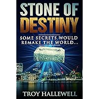 Stone of Destiny: A History Based Conspiracy Thriller Stone of Destiny: A History Based Conspiracy Thriller Kindle